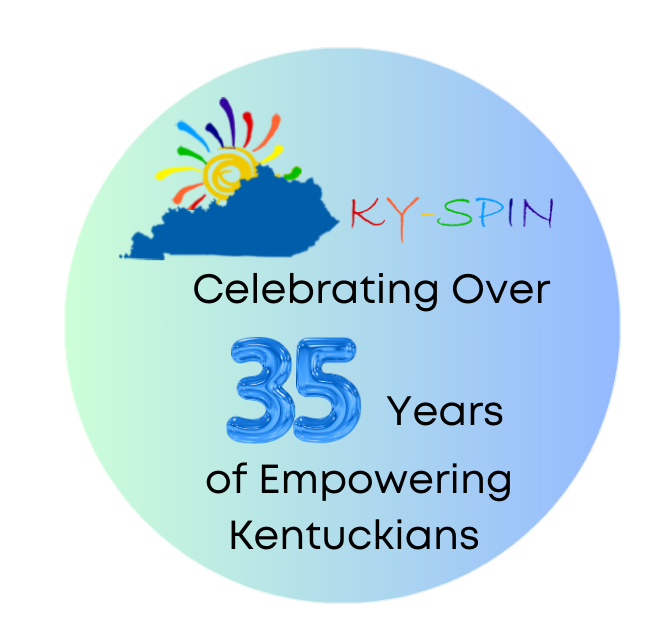 KY-SPIN 
Celebrating over 35 years of Empowering Kentuckians