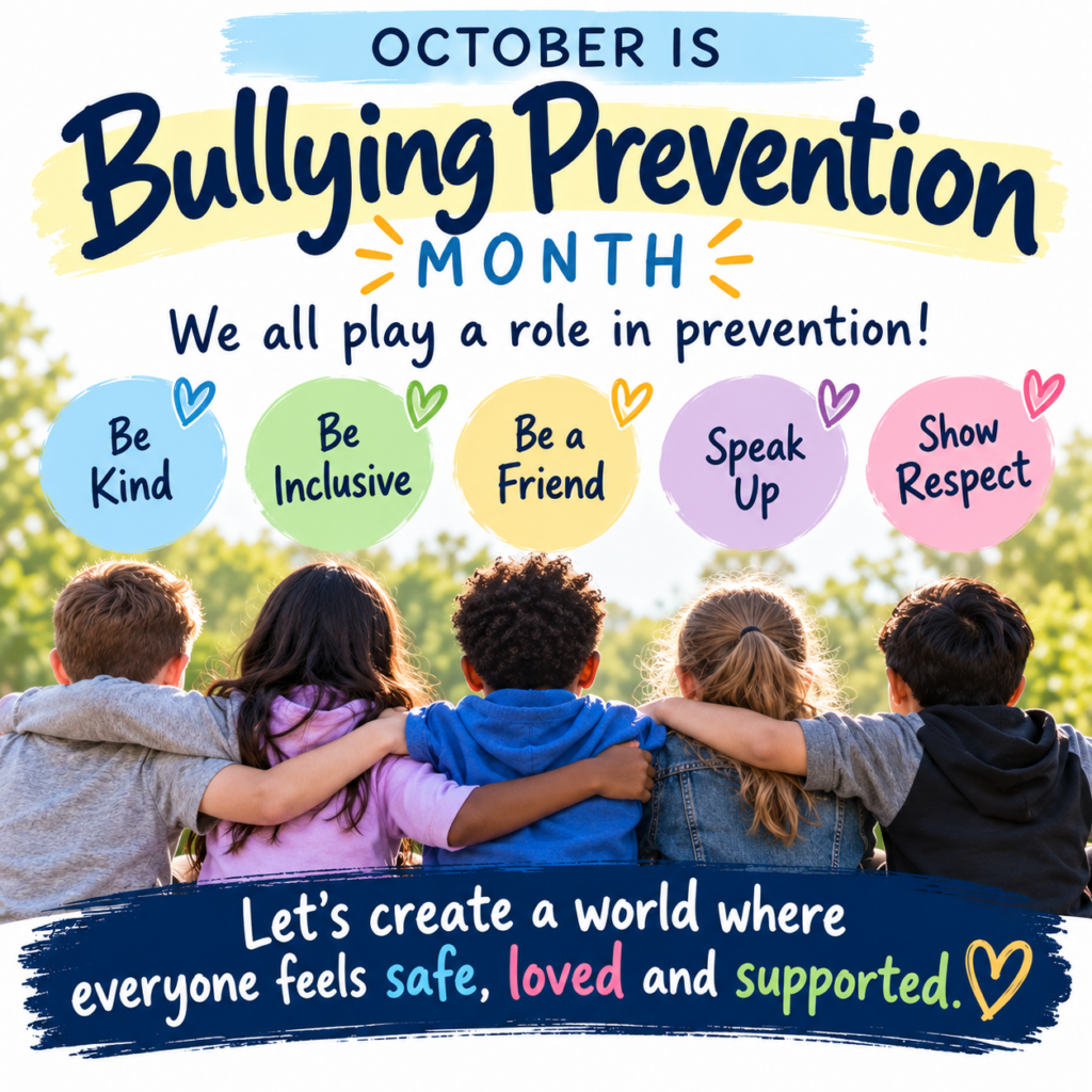 October is Bullying Prevention Month
We all play a role
Be kind, Inclusive, a friend, speak up, and show respect
Let's create a world everyone feels safe, loved and supported.